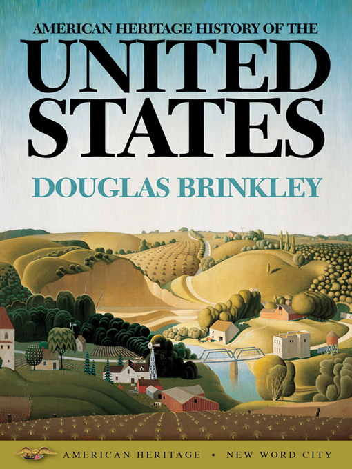 Title details for American Heritage History of the United States by Douglas Brinkley - Wait list